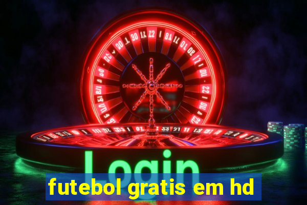 futebol gratis em hd